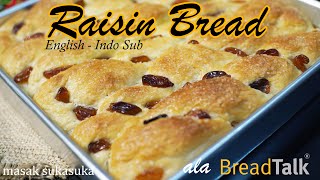 Raisin Bread Recipe Easy – ROTI KISMIS ala BreadTalk