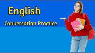 ✅English Conversation Practice | English Speaking Practice | English Conversation | Learn English