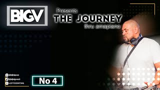 AMAPIANO MIX | Big V Presents The Journey No 4 | KABZA DA SMALL•EMOH•FELO LE TEE•DJ MAPHORISA