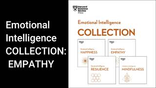 Empathy (HBR Emotional Intelligence Series) | Summary & Insights