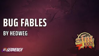 ZFM 2024: Bug Fables any% unrestricted von hedweg