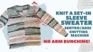 Knit a Sweater that fits! Sentro or Addi Knitting Machine