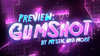 GUMSHOT ~ Final Preview by Mystic and more [Extreme Demon]