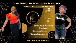 Cultural Reflections: Miranda Wilson Realtor