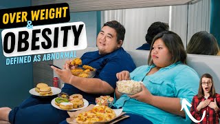 Overweight and Obesity are Defined as Abnormal