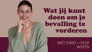 De bevalling vorderen: Wat kun jij doen bij start en stop weeën? Harde buiken - oefenweeën