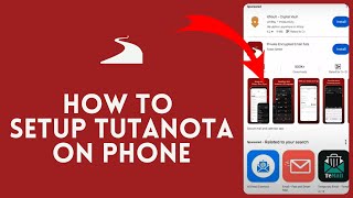 How to Set Up Tutanota on Phone 2024?