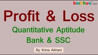 Profit & Loss-Quantitative Aptitude For Banking and SSC : LIVE at 4PM