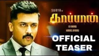 KAAPPAAN - Official Teaser | Suriya, Mohan Lal, Arya | K V Anand | Harris Jayaraj | Subaskaran