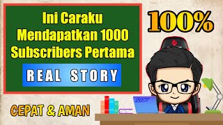 CARA MENDAPATKAN 1000 SUBSCRIBER PERTAMA DENGAN CEPAT