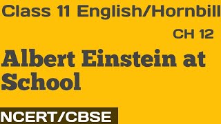 Albert Einstein at School (Hornbill) Class 11 English