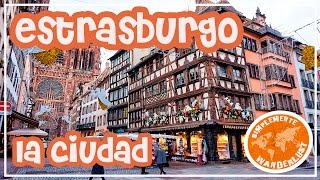 De paseo por Estrasburgo - Strasbourg - Alsacia - VIAJE A COLMAR CAPITULO 5