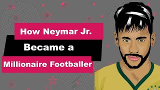 Neymar Jr. Biography | Animated Video | Millionaire Footballer