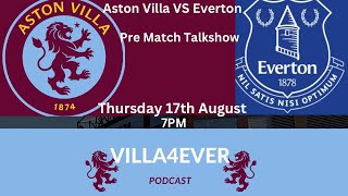 PRE MATCH TALKSHOW ASTON VILLA VS EVERTON | Villa4Ever Podcast