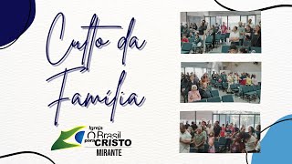 Culto da Família - 24/03/2024