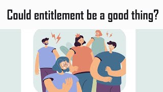 Tero Tip: Could entitlement be a good thing?