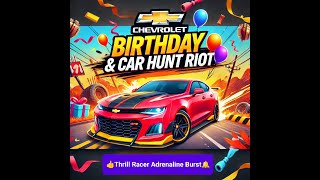 CHEVROLET BIRTHDAY & Car Hunt Riot-Panamera Turbo S Asphalt 9