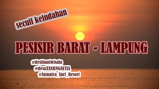 wisata Pesisir Barat- Lampung (Tanjung Setia)