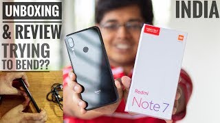 Redmi Note 7 India Unboxing & Review,Camera Sample,GCAM,Bend Test??