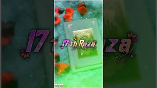 Ramzan Ka 17 Roza Mubarak Status | Ramzan Ka Roza Status | Roza Mubarak Ho Status | Roza Status