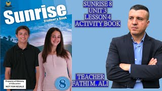 SUNRISE 8 UNIT 3 LESSON 4 ACTIVITY BOOK ئینگلیزی پۆلی هە شت