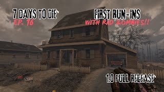 Fighting Radiated Zombies!! 7 Days to Die 1.0 Release - Day 16