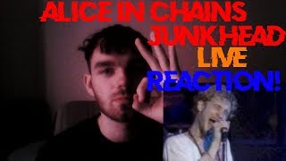 Alice in Chains - Junkhead (Live) REACTION!