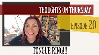 A watch, a tongue ring(😳), and precious people with precious testimonies!! EP:20 #thoughtsonthursday