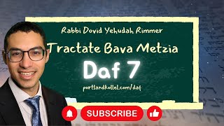 Daf Yomi Bava Metzia - Daf 7 with Rabbi Dovid Yehudah Rimmer