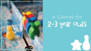 3 Games That Can be Adapted for 2-3 Year-olds