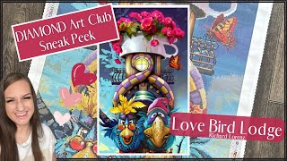 Diamond Art Club Sneak Peek “Love Bird Lodge” by Richard Lorenz