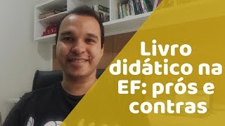 Livro didático na Educação Física Escolar: prós e contras