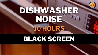 Dishwasher Noise for Sleep • 10 hours • Black Screen