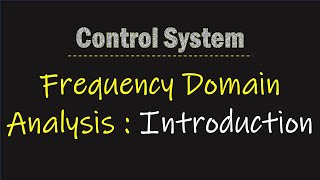 Introduction to Frequency Domain Analysis