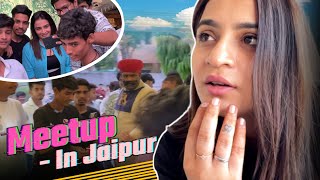 Grand Meetup In Jaipur🔥Day 1🔥❤️❤️- Kirti Mehra