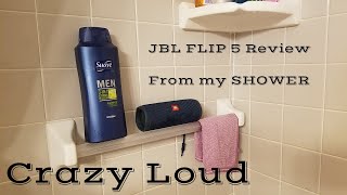 JBL Flip 5 REVIEW FROM MY SHOWER