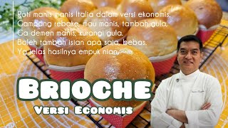 BRIOCHE versi Ekonomis