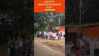 Happy independence day 🇮🇳❤️🙏 #udupi #independenceday #india #shorts #youtubeshorts