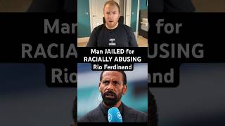 Rio Ferdinand’s RACIST ABUSER JAILED #crime