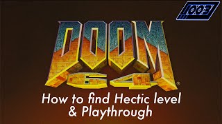 DOOM 64: How to find secret level Hectic/Playthrough