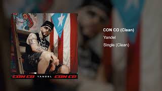 Yandel - Con Co (Clean Version)