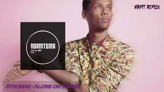 Stromae - Alors on Dance (NRMT REMIX) 2022