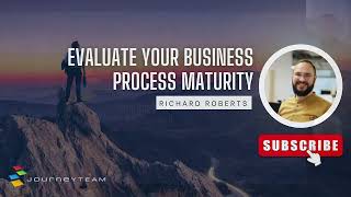 Evaluating Your Business Process Maturity