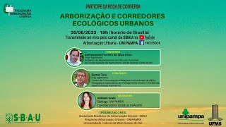 RODA DE CONVERSA - Arborização e Corredores Ecológicos Urbanos