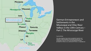 German Entrepreneurs & Settlements on the Mississippi & Ohio Rivers in1800s - Pt 1 Mississippi River