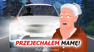 Nie zauważyłem kobiety na środku drogi i z przerażeniem uświadomiłem sobie, że to moja mama!