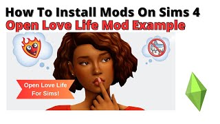 How To Install Open Love Life Mod For Sims 4 | 2024