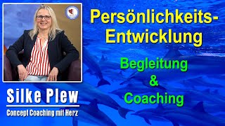 Persönlichkeitsentwicklung Begleitung & Coaching | Silke Plew