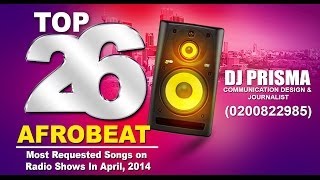 DJ PRISMA - Top 26 -   Most Requested Tracks on Radio Shows, April 2014 - Music Mix