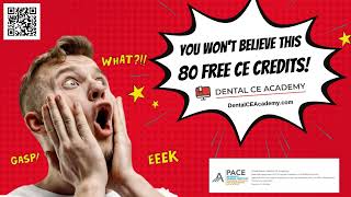 Dental CE Academy. Earn 80 free dental CE credits.  Evidence based continuing dental education.